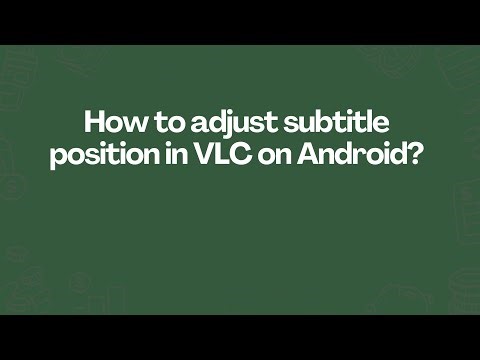 How to adjust subtitle position in VLC on Android?
