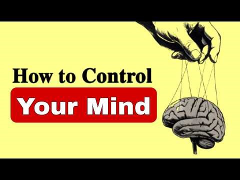 How to Control Your Mind | 7 Psychology Tricks to Master Your Thoughts