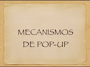 MECANISMOS DE POP-UP
