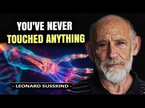 Why Matter Doesn't Touch Matter | Leonard Susskind