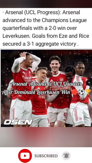 Arsenal Advance to UCL Quarters After Dominant Leverkusen Win 🔴⚽🏆 #arsenal #ucl #football
