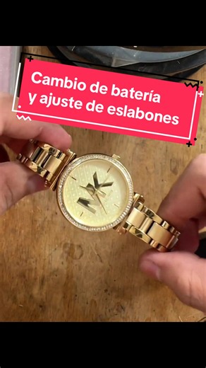 Cambio de batería y ajuste de eslabones en relojes Michael Kors