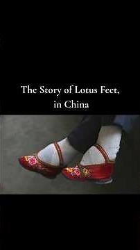 Why Foot Binding Happened in Ancient China