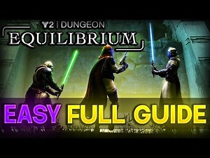 How ANYONE Can Beat the Equilibrium Dungeon Easy | Full Destiny 2 Guide (All Encounters & Tips)