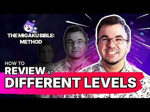 How to review at different language learning proficiency levels [The Migaku Bible: Method]