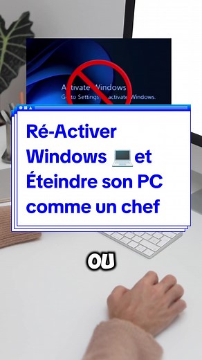 Réactivation de Windows et Éteindre son PC avec Classe