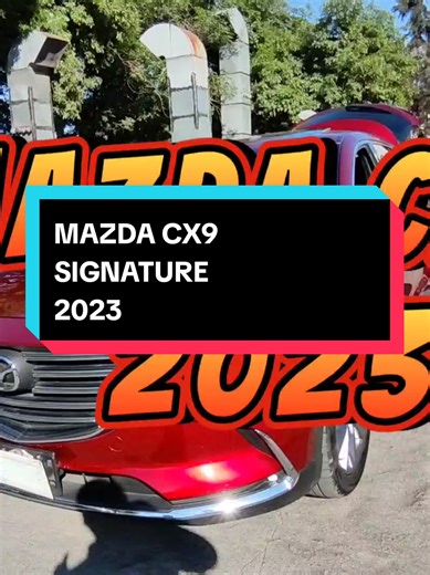 MAZDA CX-9 SIGNATURE 2023: Potencia y Elegancia