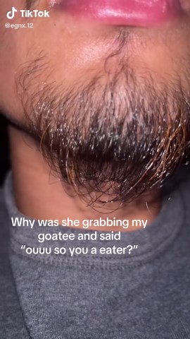 Funny Goatee Confessions and Compliments