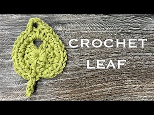Simple Crochet Leaf 🍃 Quick & Easy Tutorial