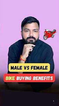 Male vs Female: Bike Buying Benefits Explained! 🏍️💰