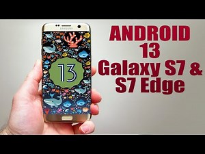 Install Android 13 on Galaxy S7 & S7 Edge (LineageOS 20) - How to Guide!