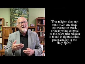 5. Methodist History and Doctrine - True Religion - Video 5 of 12