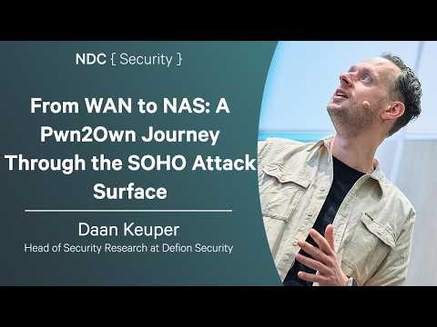 From WAN to NAS: A Pwn2Own Journey Through the SOHO Attack Surface - Daan Keuper - NDC Security 2026