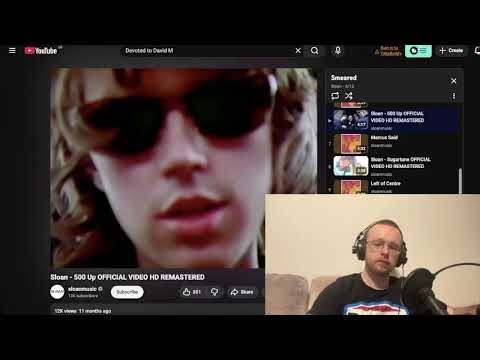 Sloan - 500 Up REACTION & Listen