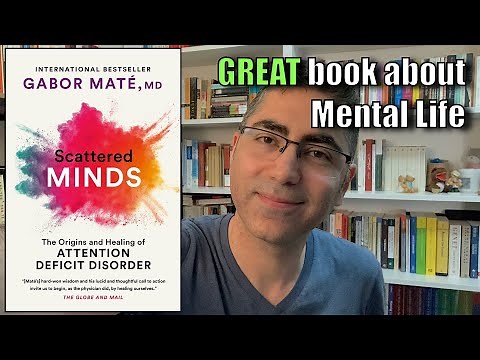 'Scattered Minds' by Gabor Maté | Book Review