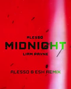 Midnight Remix with ESH out now | Alesso