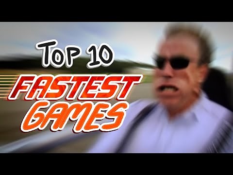 TOP 10 FASTEST GAMES (OFFICIAL)
