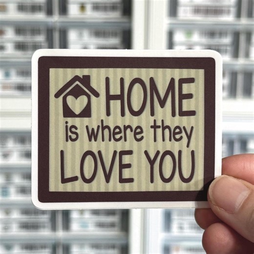 Home is Where They Love You Sticker, New Home Decal, First Home Sticker, House Warming Gift, Home is Where the Heart Is, Home Sweet Home - Etsy
