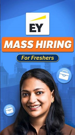 EY Mass Hiring FRESHERS Across India| Full Details