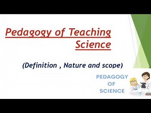 Meaning||Nature||Scope of Teaching Science|| b.ed notes