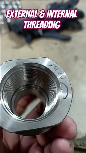 External as well as Internal Thread.