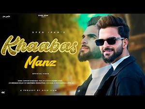 Khaabas Manz | Syed Ifam | Muhsen Khan | New Kashmiri Trending Song 2025 | Khuda ki kasam