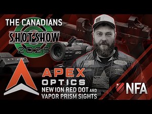 Apex Optics New Ion Red Dot and Vapor Prism Sights, Canadians at Shot Show 2025