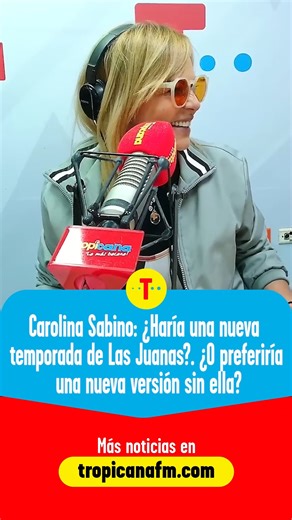 Carolina Sabino : ¿Nueva temporada o remake de Las Juanas? Actriz y cantante colombiana Toda la nota en nuestro canal de Youtube: Tropicana Colombia #CómoAmanecióBogotá #Tropicana #Bogotá #Radio #CarolinaSabino | Tropicana Colombia