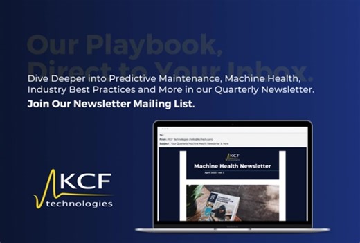 Dive deeper into predictive maintenance, machine health, industry best practices and more in our quarterly newsletter. Not a subscriber? It's not too late to get this quarter's newsletter. Sign Up Here https://hubs.la/Q02dlpHW0 | KCF Technologies