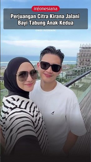 Perjuangan Citra Kirana Jalani Bayi Tabung Anak Kedua #citrakirana #rezkyaditya