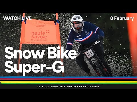 REPLAY - Super-G | 2025 UCI Snow Bike World Championships