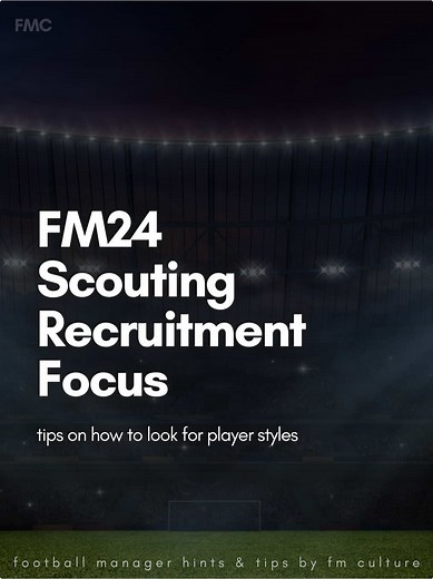 Scouting Players by Style in FM24
