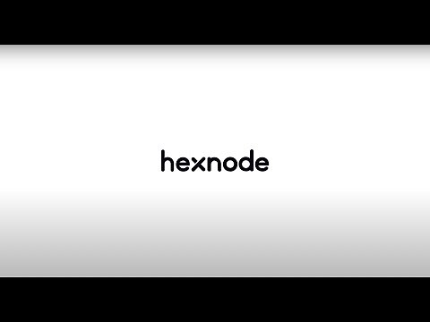 Hexnode- the right tool for endpoint management