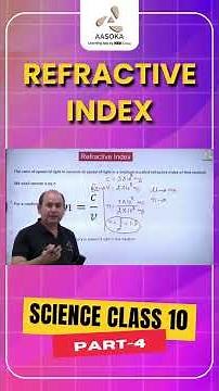 Refractive Index Part-4 | Light: Reflection & Refraction | CBSE Class 10 | AASOKA