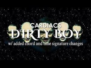 Dirty Boy (Cardiacs) - with added Chord and Time Signature changes