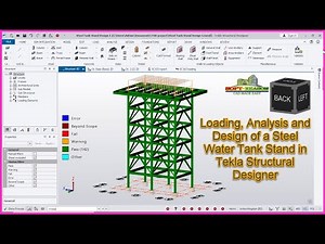 How to Do Loading , Analysis and Design of Steel Tank Stand in Tekla Structural Designer