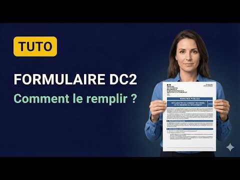 Comment compléter un DC2 pour répondre aux marchés publics I