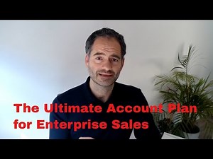The Ultimate Account Plan for Enterprise Sales