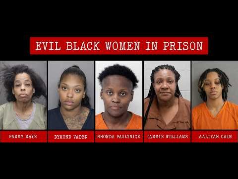 Most FEARED BLACK WOMEN in Prison in 2025 | Shocking Crimes & Full List