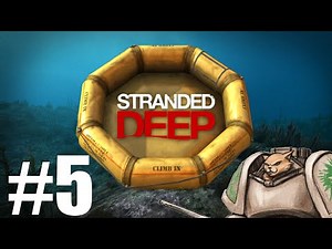 Let's Play Stranded Deep - Episode 5 - Bigger Crabs