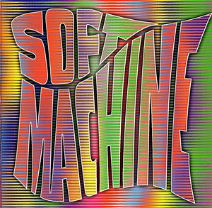 Soft Machine - Soft Machine