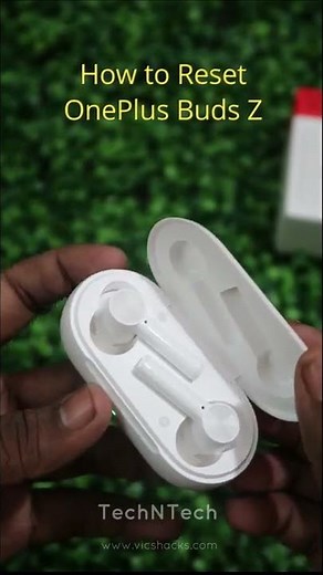 How to Reset OnePlus Buds Z Earbuds