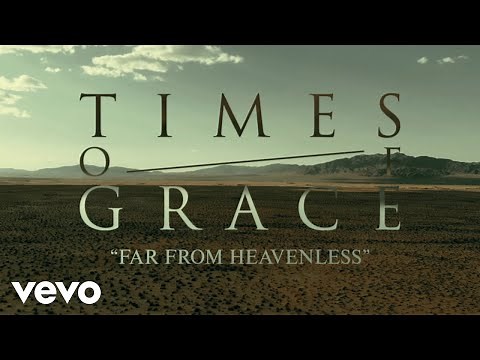 Times of Grace - Far From Heavenless (Official Music Video)