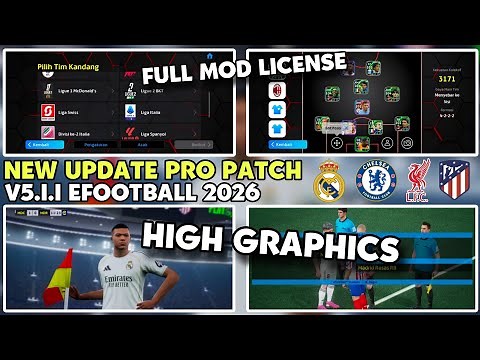 NEW UPDATE PRO PATCH v5.1.1 EFOOTBALL 2026 🔥 FULL LISENSI & SUPPORT HIGH GRAPHICS!! REALISTIS ABIS!!