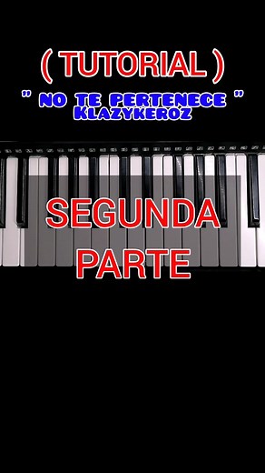 31K views · 569 reactions | ( TUTORIAL )  " No Te Pertenece " - Klazykeroz  . ✅ Segunda Parte . . . #NoTePertenece #Klazykeroz #tutorial #tutoriales #music #musictutorial #teclado #tecladistas #tecladista #musica #musicaenvivo #cumbia #cumbias #cumbiassonideras #cumbiasparabailar #reel #reels #reelsfacebook #videomusical #videosmusicales #reelsfbシ #piano #pianotutorial #videomusic #musicvideo #notasmusicales #acordes #jessinova | Jessi Nova Angel | Facebook