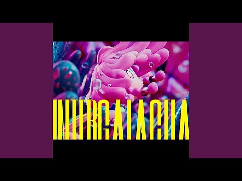 INTERGALACTIA