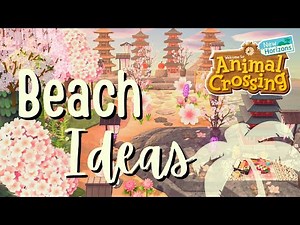 15+ Ideas for Decorating Your Beaches // Animal Crossing: New Horizons