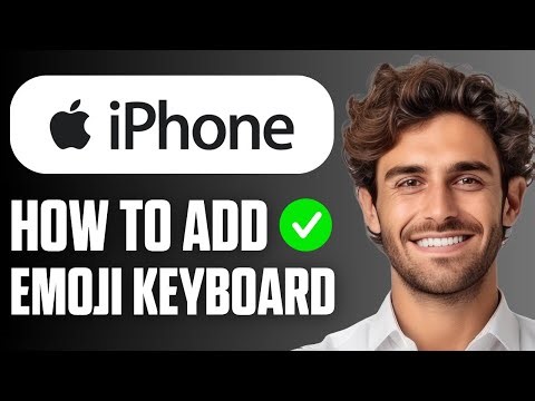 How to Add the Emoji Keyboard on iPhone (Easy Guide 2026)