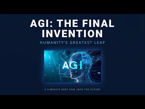 AGI: The Final Invention of Humanity? (2:38-Minute Deep Dive into Artificial General Intelligence)