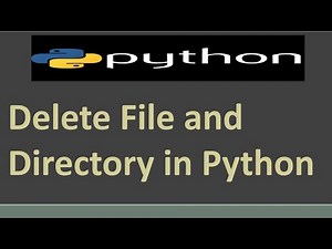 Delete File and Directory in Python | File handling in Python